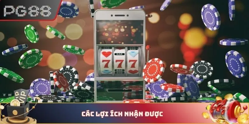 Các lợi ích nhận được