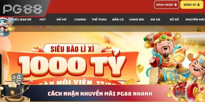 Cách nhận khuyến mãi PG88 nhanh