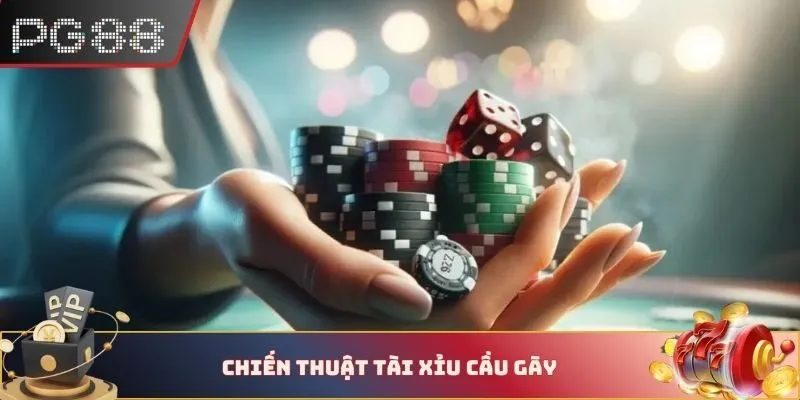 Chiến thuật tài xỉu cầu gãy