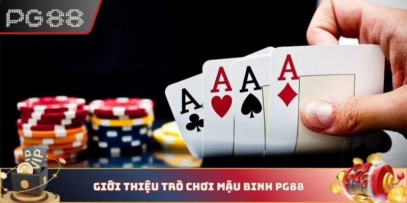 Giới thiệu trò chơi mậu binh PG88