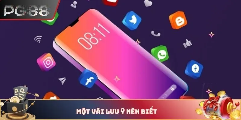 Một vài lưu ý nên biết