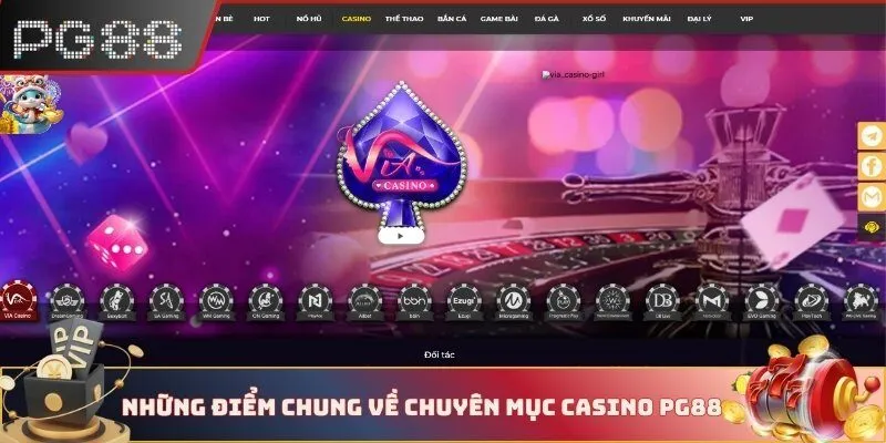 Những điểm chung về chuyên mục Casino PG88
